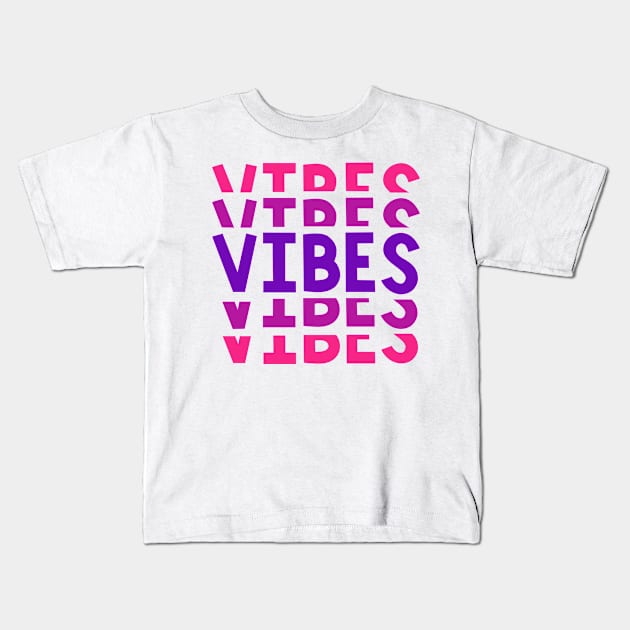 Vibes Kids T-Shirt by Ombre Dreams